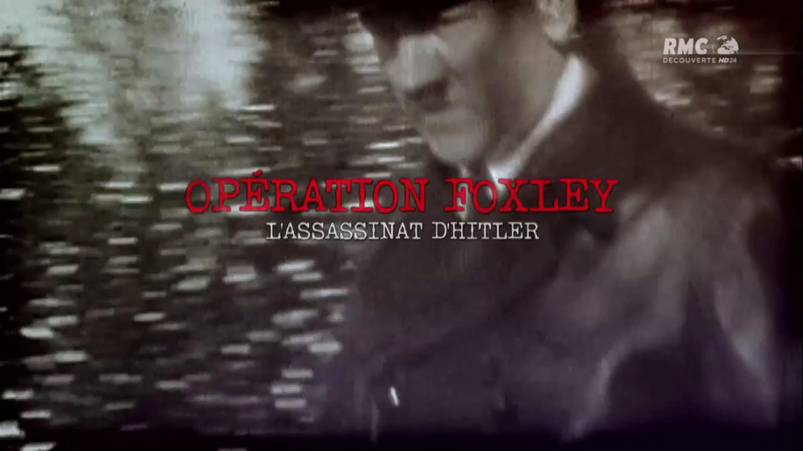 Operation Foxley: The Assassination of Hitler