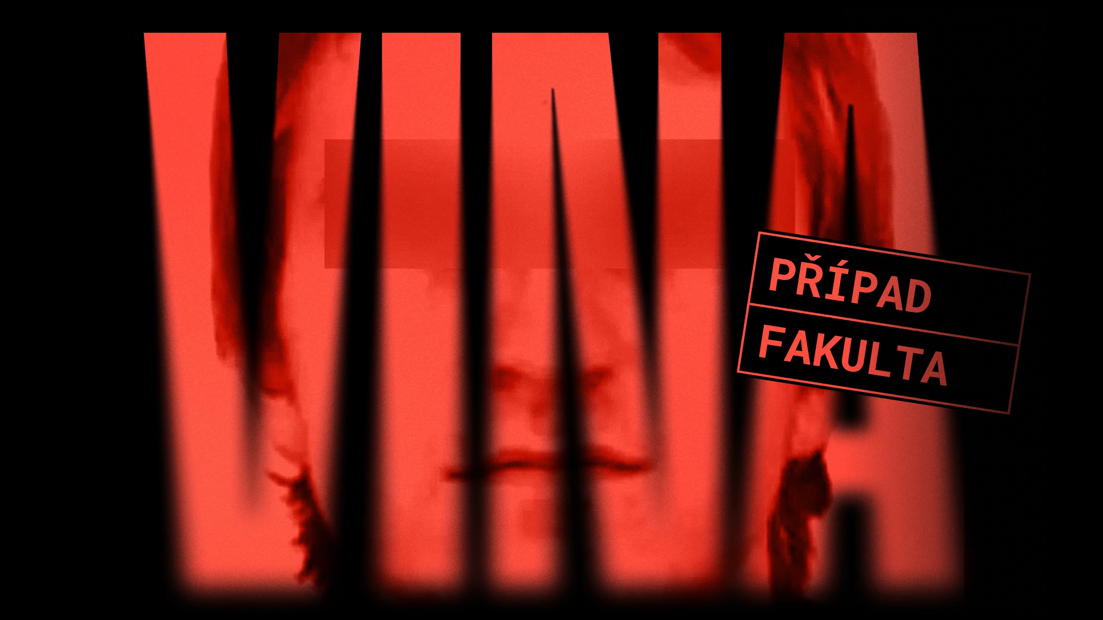 VINA: Případ fakulta