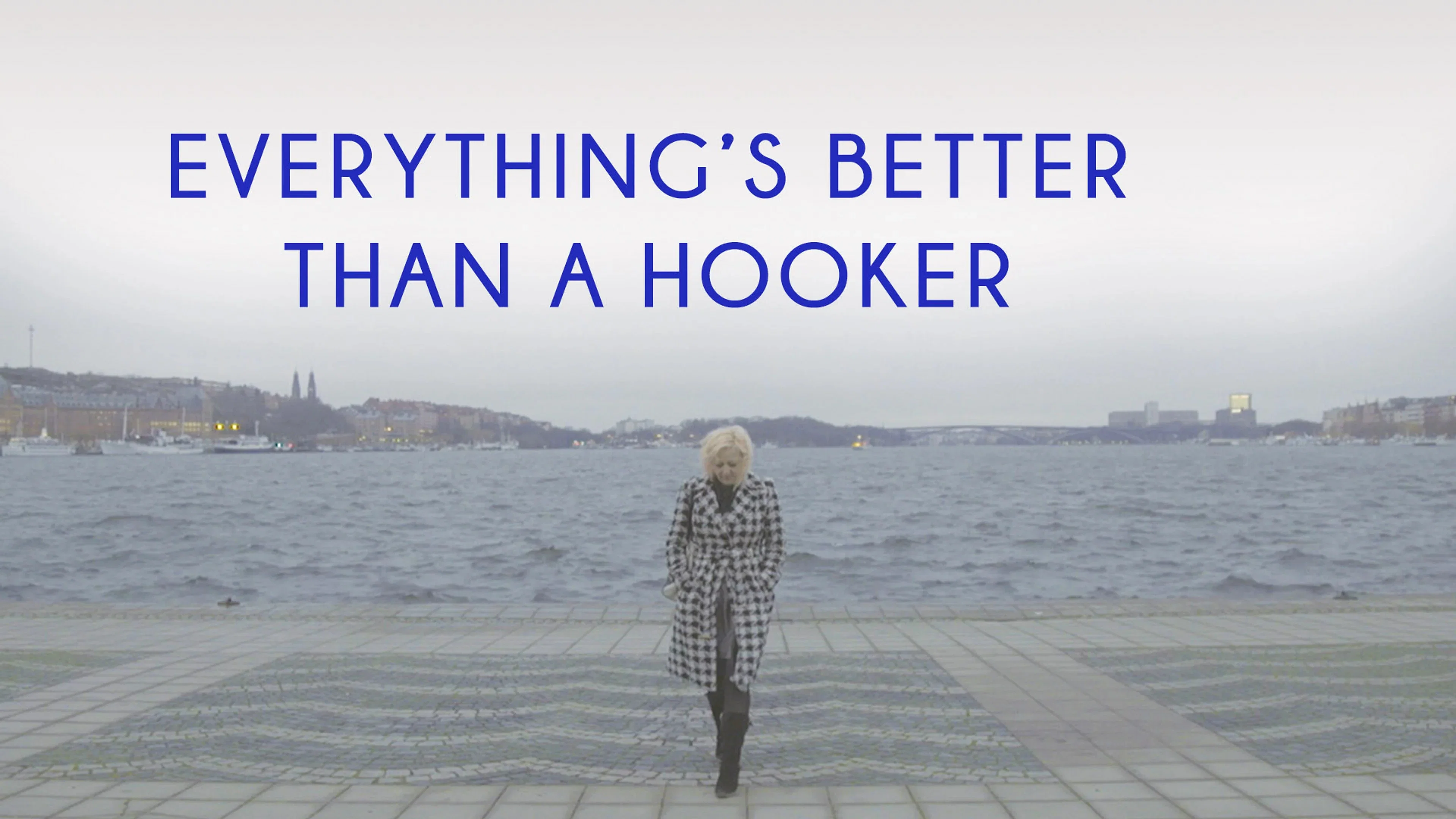 Everything's Better than a Hooker