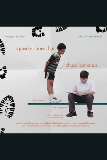 Squeaky Shoes That Chase Lost Souls