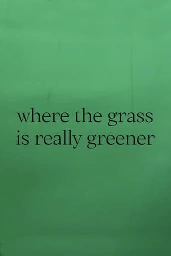 where the grass is really greener