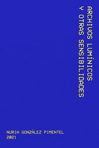 Archivos Lumínicos y Otras Sensibilidades