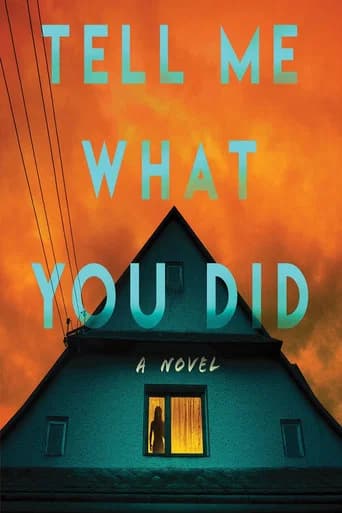 Tell Me What You Did