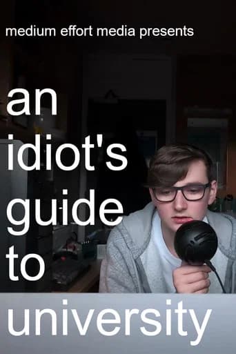 An Idiot's Guide to University