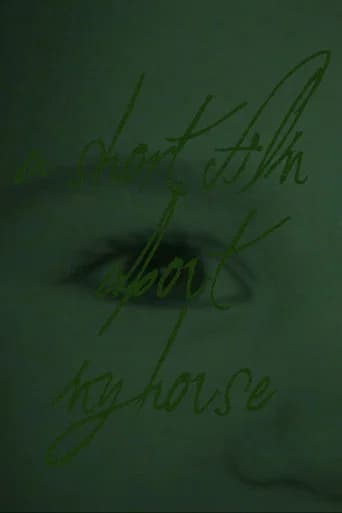 A Short Film About My House