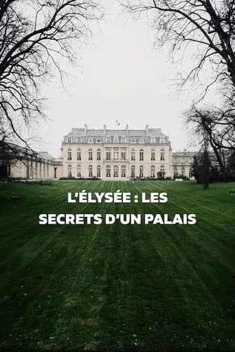Élysée, les secrets d'un palais