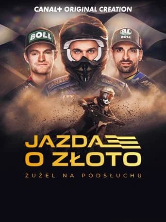 Jazda o złoto. Żużel na podsłuchu.
