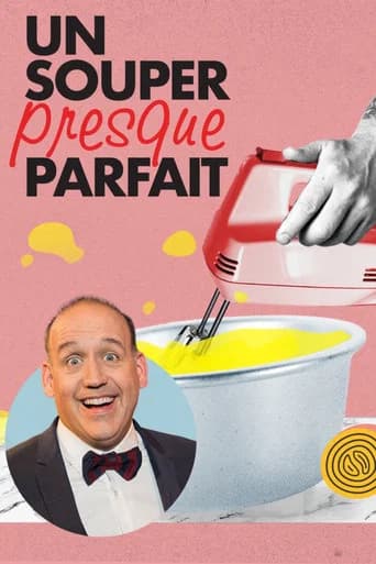 Un souper presque parfait