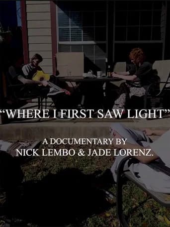 Where I First Saw Light