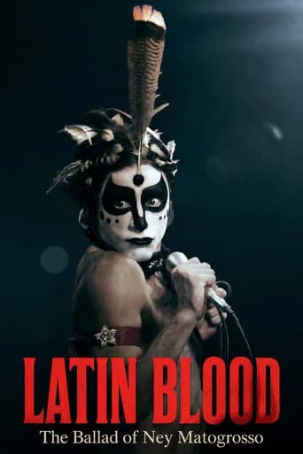 Latin Blood – The Ballad of Ney Matogrosso