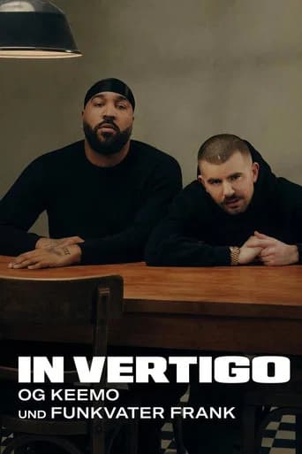 IN VERTIGO - OG Keemo und Funkvater Frank