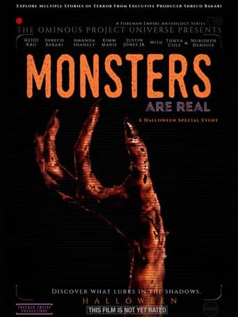 The Ominous Project Universe Presents: Monsters Are Real