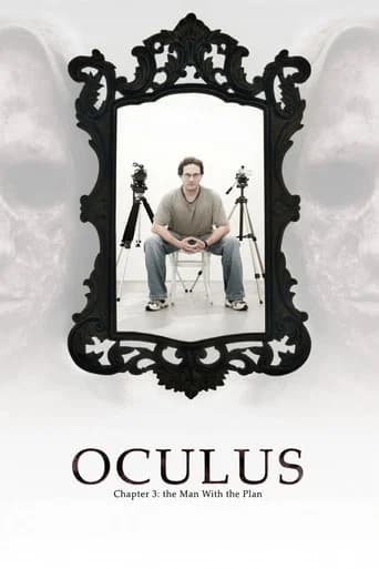 Oculus: Chapter 3 – The Man with the Plan