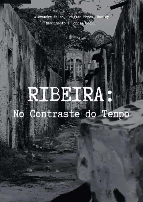 RIBEIRA: No Contraste do Tempo