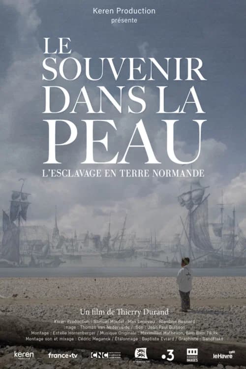 Le souvenir dans la peau, esclavage en terre normande