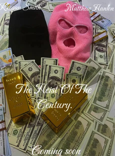 The Heist Of The Century