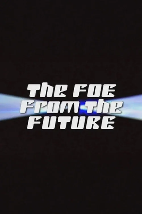 The Foe from the Future