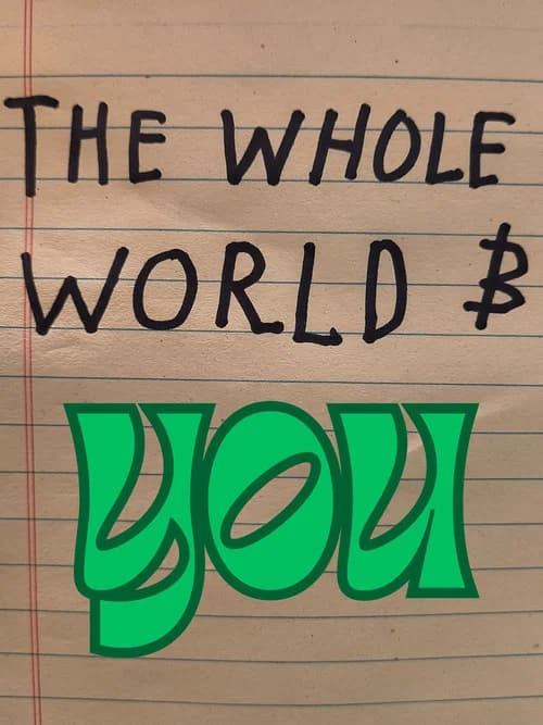 The Whole World and You
