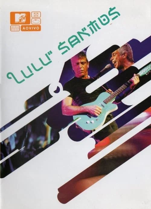 MTV ao Vivo: Lulu Santos