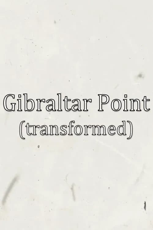 Gibraltar Point (transformed)