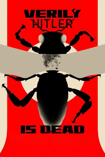 Verily Hitler Is Dead