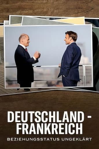 Deutschland - Frankreich: Beziehungsstatus ungeklärt