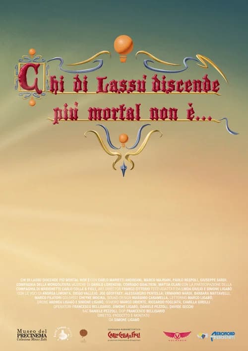 Chi di lassù discende più mortal non è
